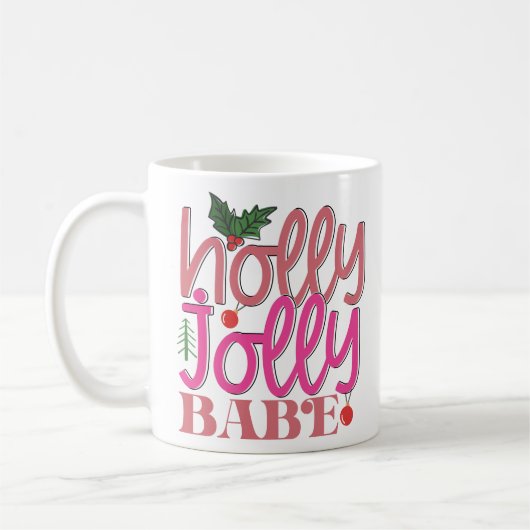 Mug Holly Jolly Babe (Gauche)