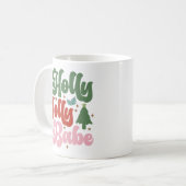 Mug Holly Jolly Babe Retro Vacances de Noël Super (Devant gauche)
