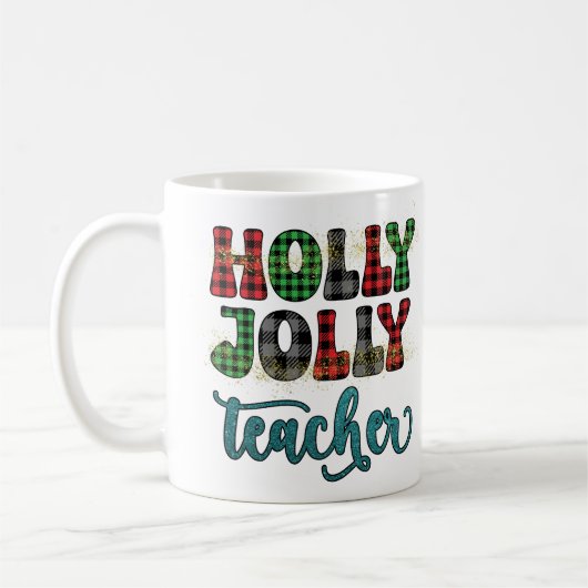 Mug Holly Jolly Enseignant Noël Appréciation Cadeau (Gauche)