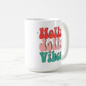 Mug Holly Jolly Vibes Noël Super (Devant droit)
