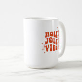 Mug Holly Jolly Vibes - Un Message De Vacances (Devant droit)
