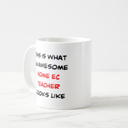 Mug home ec teacher, awesome (Devant gauche)