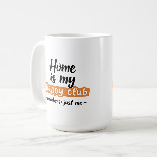 Mug Home Is My Happy Club - An Introvert's Design (Devant gauche)