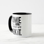 Mug Home Is Where We Park It Camper Quote (Devant gauche)