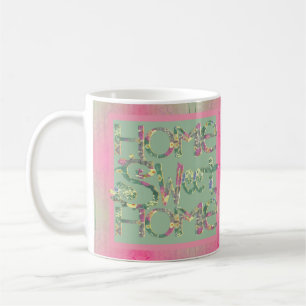 Mug "Home Sweet Home" Floral Font Green
