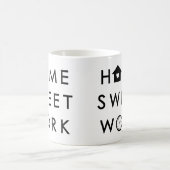 Mug Home Sweet Work Drôle Devis moderne (Centre)