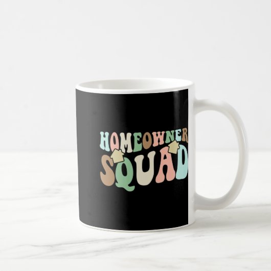 Mug Homeowner Squad - New House Family Matching Groovy (Droite)