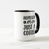 Mug Homeschool Maman Ajouter Juste Du Café (Devant droit)