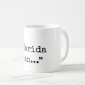 Mug Homme notoire de la Floride (Devant droit)