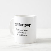 MUG HOMOSEXUEL POUR LE SALAIRE (Devant gauche)