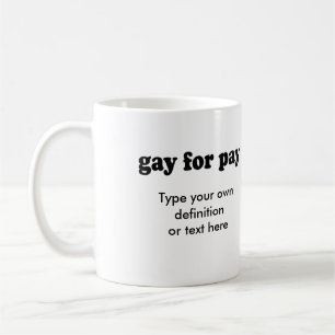 MUG HOMOSEXUEL POUR LE SALAIRE