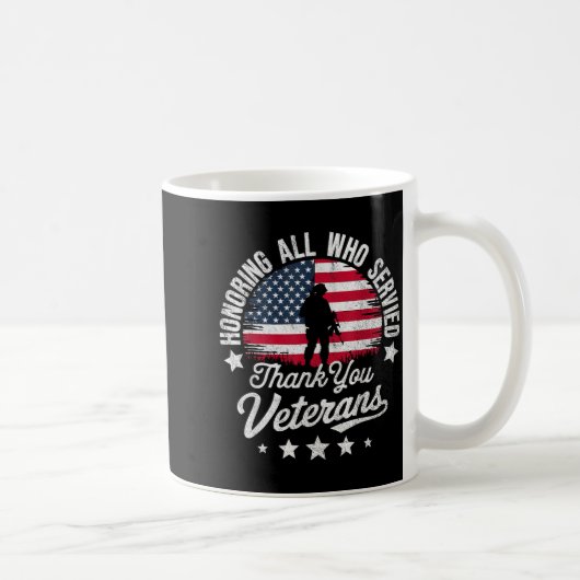 Mug Honoring All Who Served Thank You Veterans Day Mil (Droite)