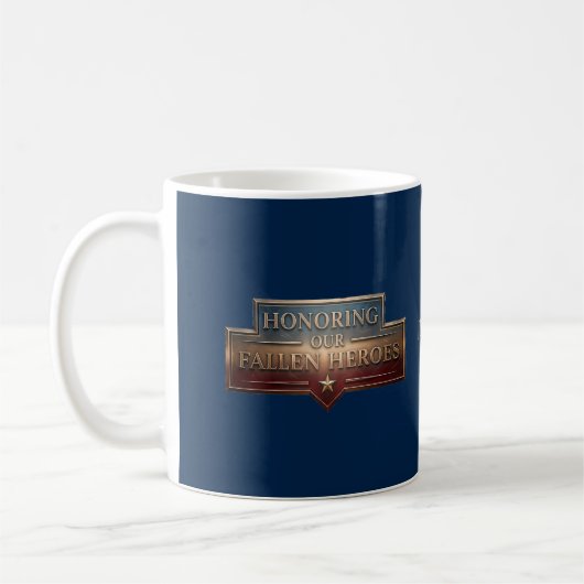 Mug Honoring Our Fallen Heroes / Día de los caídos (Gauche)