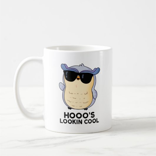 Mug Hooo's Lookin Cool Funny Owl Pun (Gauche)