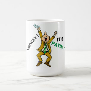 MUG HOORAY ! C'EST PAYDAY