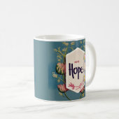 Mug Hope Blooms - Elegant Floral Typography  (Devant droit)
