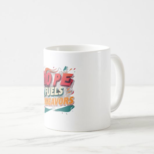 Mug Hope Fuels Endeavers (Devant droit)