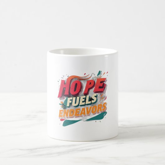 Mug Hope Fuels Endeavers (Centre)