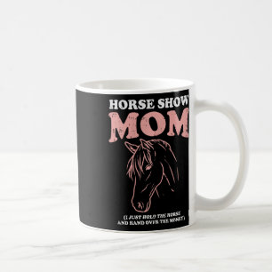 Mug Horse Show Maman Amusante Équitation équitation éq