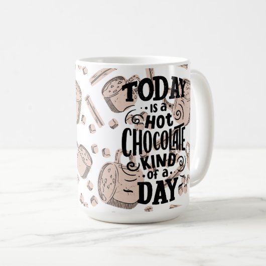 Mug Hot Chocolate Kind of Day (Devant droit)