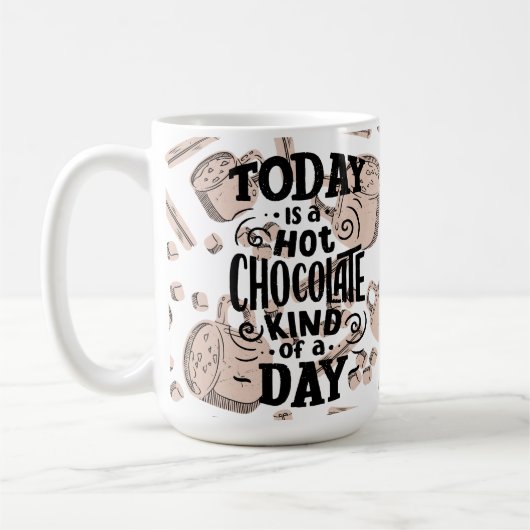Mug Hot Chocolate Kind of Day (Gauche)