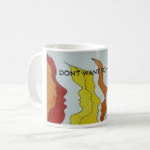 Mug Hot Heads, JE NE VEUX PAS L'ENTENDRE ! ! ! (Devant gauche)
