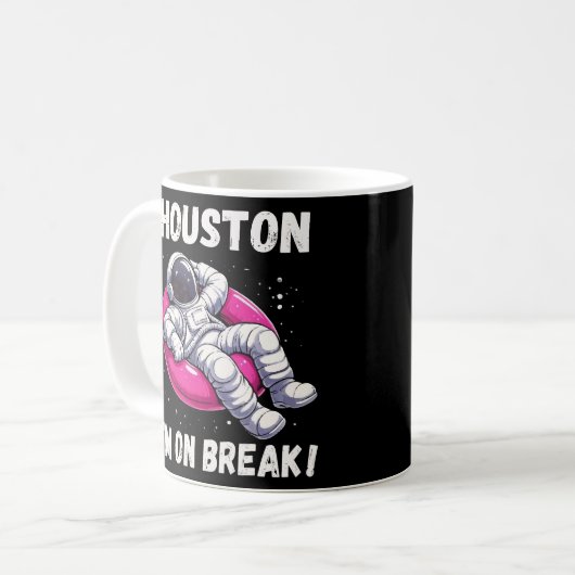 Mug Houston, I'm on Break - L'astronaute relaxant (Devant gauche)