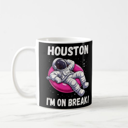 Mug Houston, I'm on Break - L'astronaute relaxant (Gauche)