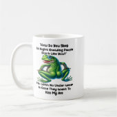 Mug How Do You Sleep At Night Knowing People Don't Lik (Gauche)