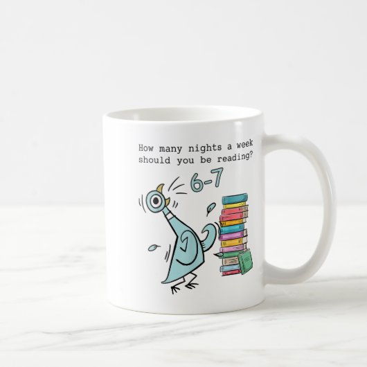 Mug How Many Nights A Week Should You Be Reading 6–7 T (Droite)