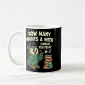 Mug How Many Nights A Week Should You Read_ 6–7 Fun Re (Gauche)