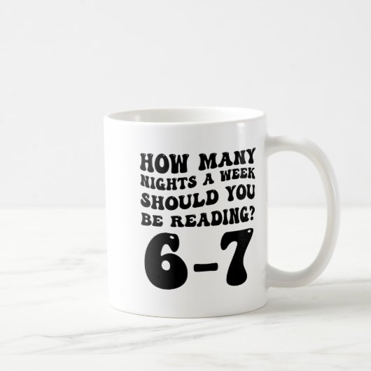 Mug How Many Nights Reading 6 7 Funny Groovy Meme Quot (Droite)