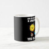 Mug How To Organize Space Party You Planet Funny Men W (Devant droit)