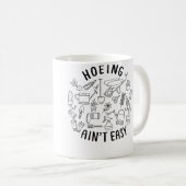 Mug Howing Ain'T Easy Funny Gardening Shirts For Women (Devant droit)