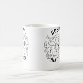 Mug Howing Ain'T Easy Funny Gardening Shirts For Women (Centre)