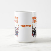 Mug Howl-o-ween Squad Goals – Funny Halloween (Centre)