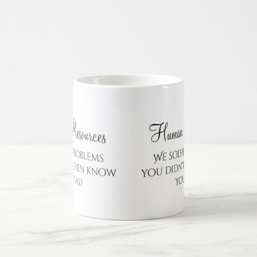 Mug HR Nous avons résolu des problèmes que vous ne sav (Centre)