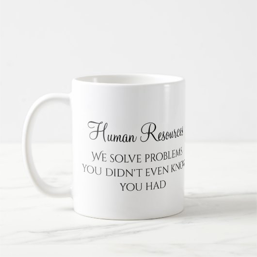 Mug HR Nous avons résolu des problèmes que vous ne sav (Gauche)
