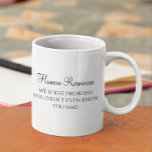 Mug HR Nous avons résolu des problèmes que vous ne sav<br><div class="desc">Cette conception a été créée par art numérique. Elle peut être personnalisée en cliquant sur le bouton personnaliser et en modifiant la couleur, en ajoutant un nom, des initiales ou vos mots préférés. Contactez-moi à l'adresse colorflowcreations@gmail.com si vous souhaitez que ce design soit disponible sur un autre produit. Achetez ma...</div>