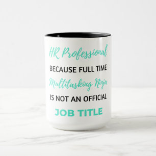 Mug HR Professionnel Because Full Time Multitâche 2