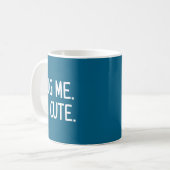 Mug Hug Me. I'm Cute. Funny, Jokes, Sarcastic  (Devant gauche)