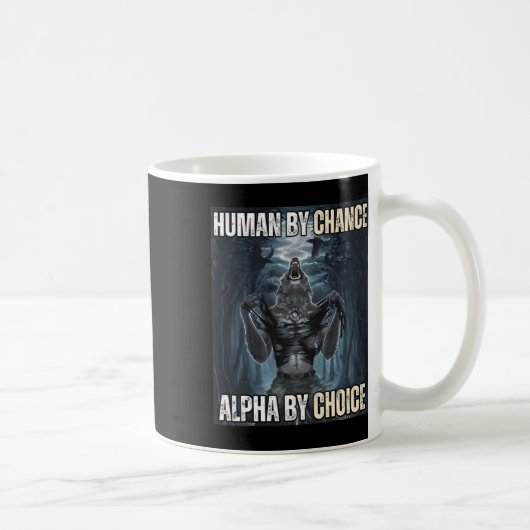 Mug Humain Par Chance Alpha Par Choix Cool Funny Alpha (Droite)