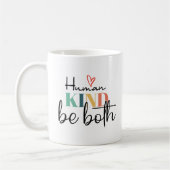 Mug Humankind be two shirt, Kindness Shirt, Be Kind (Gauche)