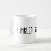 Mug Humblée par la vie (Devant gauche)