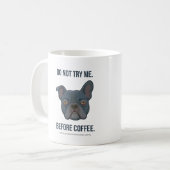 Mug Humeur de Frenchie Bleu Avant le Café (Devant gauche)