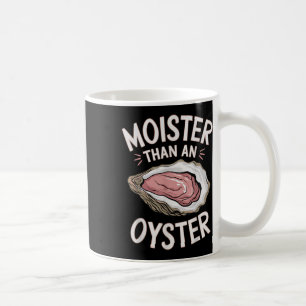 Mug Humidité Drôle Comme Huître Salé Adulte Humeur Fru