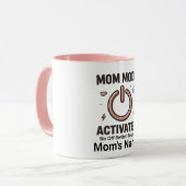 Mug Humor Mom Mode Activated  No Off Switch (Devant gauche)