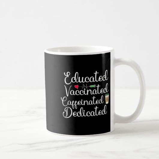 Mug Humour amusant vacciné Graphic Joke Citation Nurse (Droite)