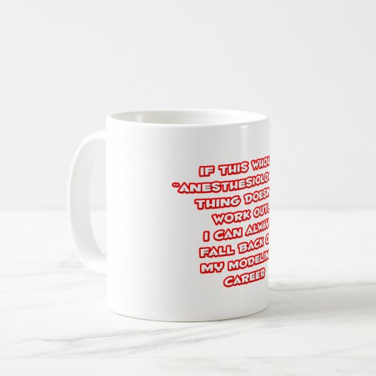 Mug Humour anesthésiste ... Modélisation de la carrièr (Devant gauche)