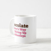 Mug Humour au chocolat : (Devant gauche)